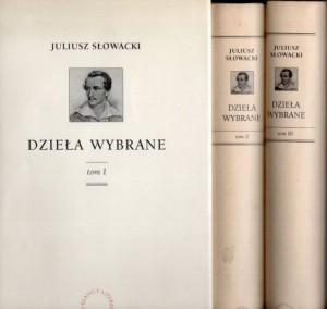 Słowacki Juliusz - Dzieła wybrane. T.I. Wiersze i poematy. T. II/III. Dramaty. Wybrali i przedmową opatrzyli Marian Bizan i Paweł Hertz. /Klasycy Literatury Polskiej/.