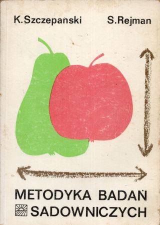 Szczepański Kazimierz, Rejman Aleksander - Metodyka badań sadowniczych.jpg