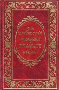 Kochanowski Jan - Fraszki. Dramaty. Pieśni. Opracował Julian Krzyżanowski.