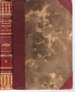 Krasiński Zygmunt - Pisma. Wydanie jubileuszowe. Tom V. Psalmy przyszłości. Rok 1846. Dzień dzisiejszy. Ostatni. Nie-boskiej komedyi część I.