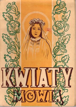 Kwiaty mówią. Życiorys św. Teresy z Lisieux.jpg