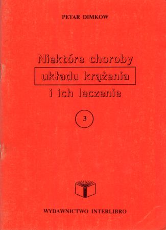 Dimkow Petar - Niektóre choroby układu krążenia i ich leczenie.jpg