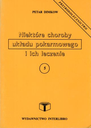 Dimkow Petar - Niektóre choroby układu pokarnowego i ich leczenie.jpg