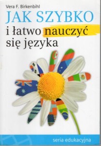 Birkenbihl Vera F. - Jak szybko i łatwi nauczyć się języka.