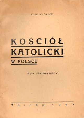 Caliński Jan - Kościół katolicki w Polsce. Rys historyczny.jpg
