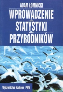Łomnicki Adam - Wprowadzenie do statystyki dla przyrodników.