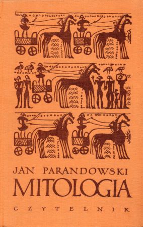 Parandowski Jan - Mitologia. Wierzenia i podania Greków i Rzymian.jpg
