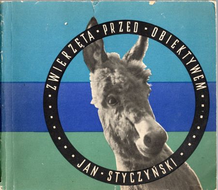 Styczyński Jan - Zwierzęta przed obiektywem.jpg
