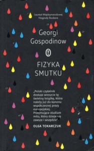 Gospodinow Georgi - Fizyka smutku.