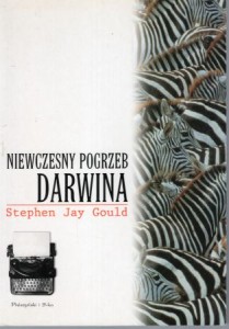 Gould Jay - Stephen - Niewczesny pogrzeb Darwina.