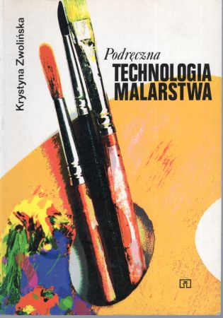 Zwolińska Krystyna - Podręczna technologia malarstwa.jpg