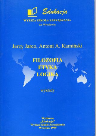 Jarco Jerzy, Kamiński Antoni A. - Filozofia. Etyka. Logika. Wykłady.jpg