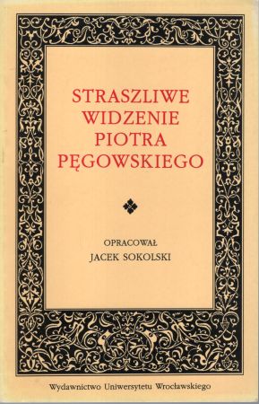 Starszliwe widzenie Piotra Pęgowskiego. Opracował Jacek Sokolski.jpg
