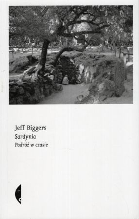 Biggers Jeff - Sardynia. Podróż w czasie.jpg