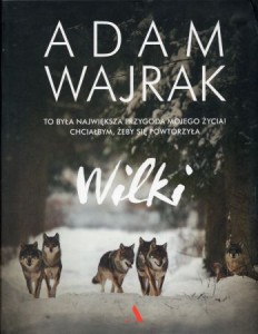 Wajrak Adam - Wilki.