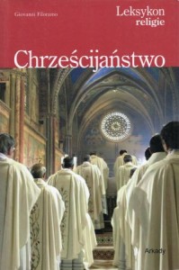 Filoramo Giovanni - Chrześcijaństwo. /Leksykon religie/