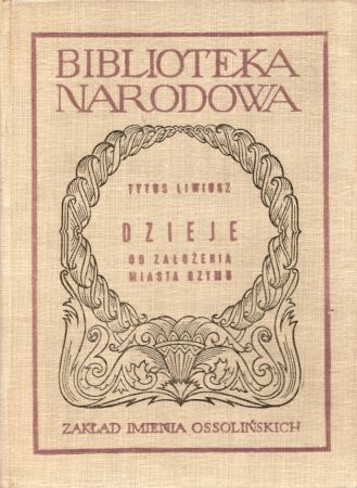 Tytus Liwiusz - Dzieje od założenia miasta Rzymu. (Wybór).jpg