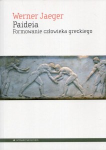 Jaeger Werner - Paideia. Formowanie człowieka greckiego. Przełożyli Marian Plezia i Henryk Bednarek.