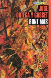 Ortega y Gasset Jose - Bunt mas. Przełożył Piotr Niklewicz. /Spectrum/. 
