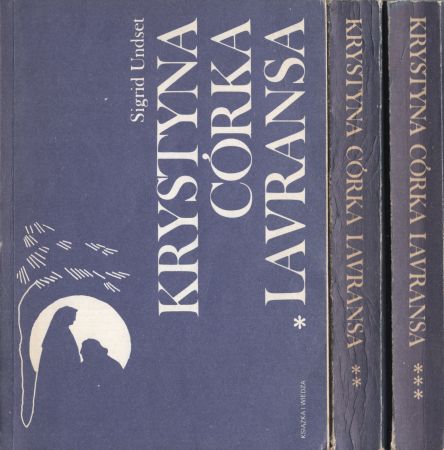 Undset Sigrid - Krystyna córka Lavransa. T.IIII. T. I. Wianek. T. II. Żona. T. III. Krzyż.jpg