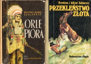Szklarscy Krystyna i Alfred - Złoto Gór Czarnych. Trylogia indiańska. Tom I/III.