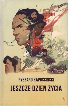 Kapuściński Ryszard - Jeszcze dzień życia.jpg