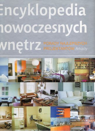 Encyklopedia nowoczesnych wnętrz. Porady najlepszych projektantów.jpg