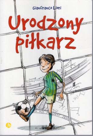 Liori Gaianfranco - Urodzony piłkarz.jpg