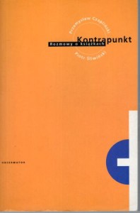Czapliński Przemysław, Śliwiński Piotr - Kontrapunkt. Rozmowy o książkach