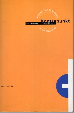 Czapliński Przemysław, Śliwiński Piotr - Kontrapunkt. Rozmowy o książkach.jpg