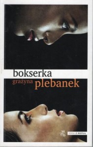 Plebanek Grażyna - Bokserka. /Seria z miotłą/.