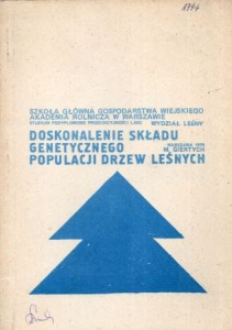 Giertych Maciej - Doskonalenie składu genetycznego populacji drzew leśnych.