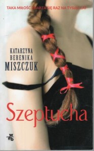 Miszczuk Katarzyna Berenika - Szeptucha.