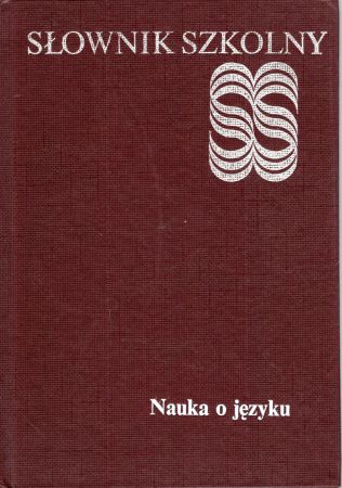 Malczewski Jan - Nauka o języku. Słownik szkolny.jpg