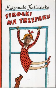 Kalicińska Małgorzata - Fikołki na trzepaku. Wspomnienia z podwórka i nie tylko.