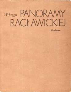 W kręgu Panoramy Racławickiej.