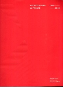 Architektura w Polsce 1918-2018.