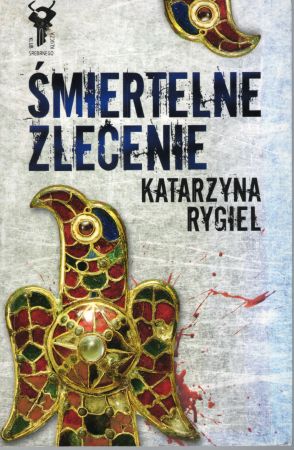 Rygiel Katarzyna - Śmiertelne zlecenie.jpg