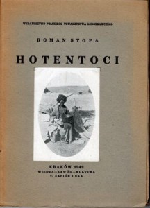 Stopa Roman - Hotentoci. Kultura, język. bajki, pieśni.