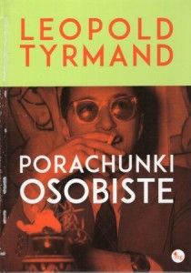 Tyrmand Leopold - Porachunki osobiste.
