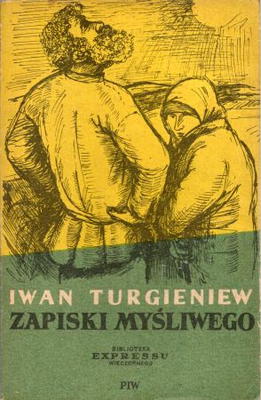 Turgieniew Iwan - Zapiski myśliwego. Wybór.jpg