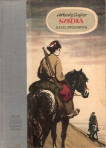 Gajdar Arkady - Szkoła. Ilustrował Stanisław Rozwadowski. /Biblioteka Szkolna/.