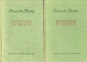 Motty Marceli - Przechadzki po mieście. Tom I/II. Opracował i posłowiem opatrzył Zdzisław Grot. /Biblioteka Pamiętników Polskich i Obcych/. 