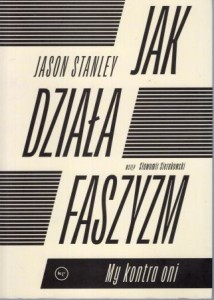 Stanley Jason - Jak dziąła faszyzm. My kontra oni.