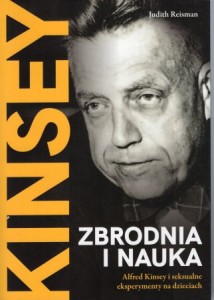 Reisman Judith - Zbrodnia i nauka. Alfred Kinsley i seksualne eksperymenty na dzieciach.