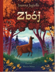 Jagiełło Joanna - Zbój. Ilustracje Marcin Minor.