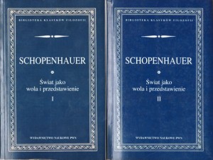  Schopenhauer Arthur - Świat jako wola i przedstawienie. Tom I/II. /Biblioteka Klasyków Filozofii/. 