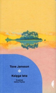 Jansson Tove - Ksiega lata. Przełożyła Halina Thylwe.