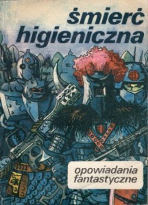 Śmierć higieniczna. Opowiadania fantastyczne.