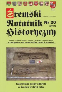 Śremski notatnik historyczny. Czasopismo dla miłośników ziemi śremskiej. Nr 20 (2017).
